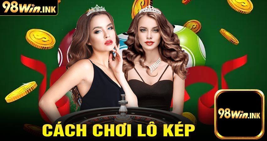 cách chơi lô kép